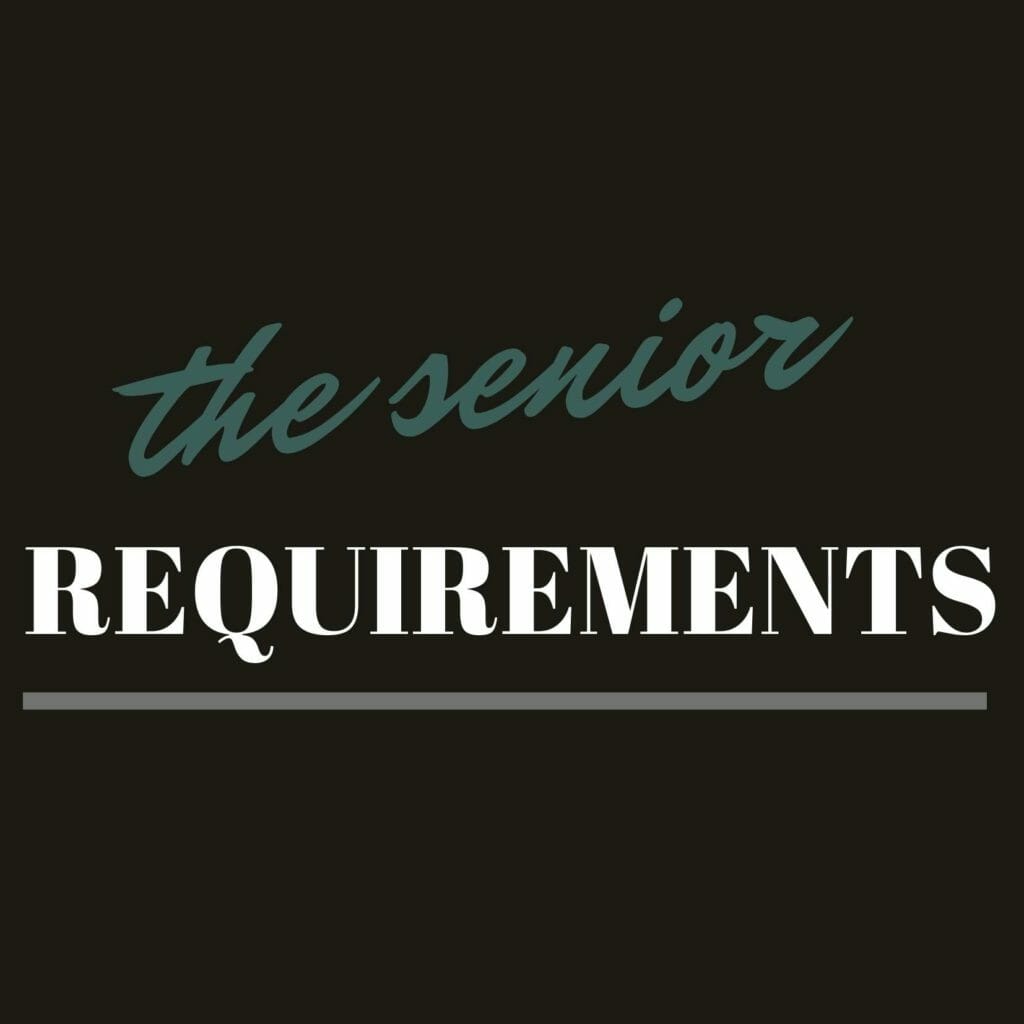 Senior requirements